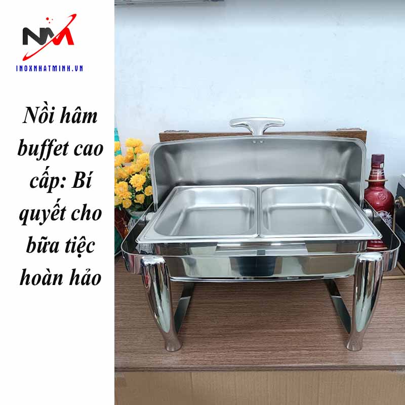 Nồi hâm buffet cao cấp: Bí quyết cho bữa tiệc hoàn hảo