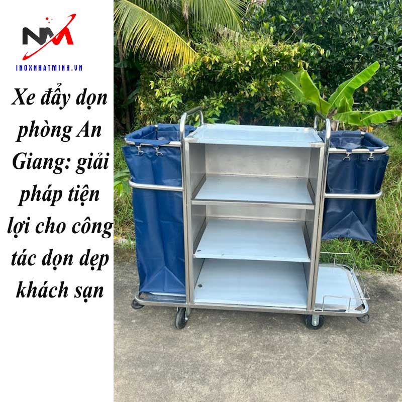 Xe đẩy dọn phòng An Giang: giải pháp tiện lợi cho công tác dọn dẹp khách sạn