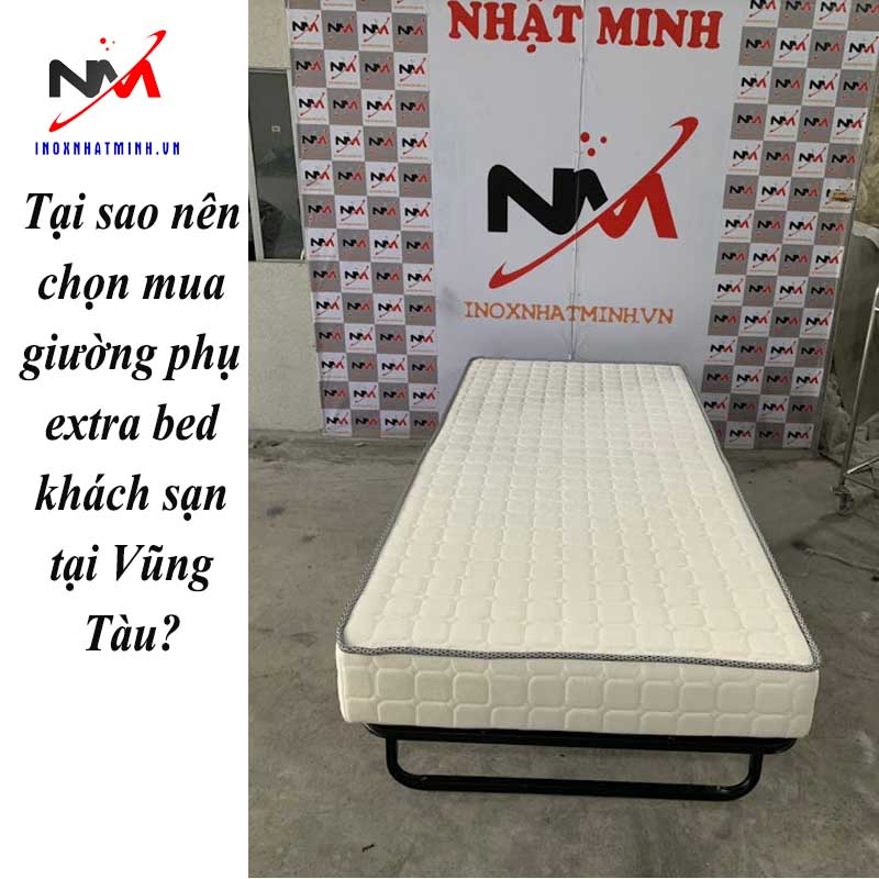 Tại sao nên chọn mua giường phụ extra bed khách sạn tại Vũng Tàu?