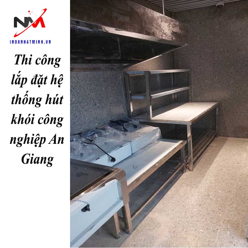 Thi công lắp đặt hệ thống hút khói công nghiệp An Giang