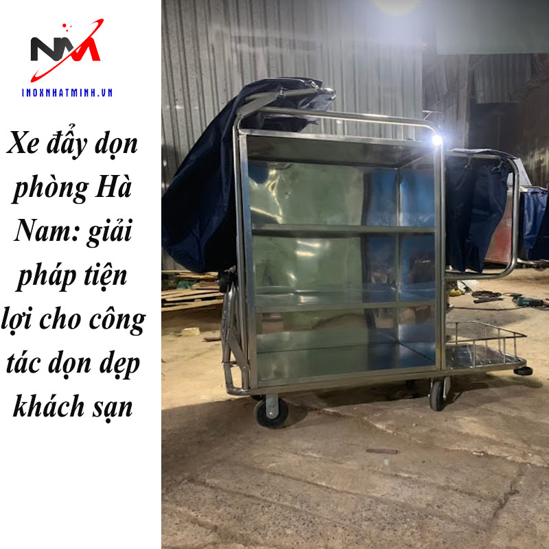 Xe đẩy dọn phòng Hà Nam: giải pháp tiện lợi cho công tác dọn dẹp khách sạn