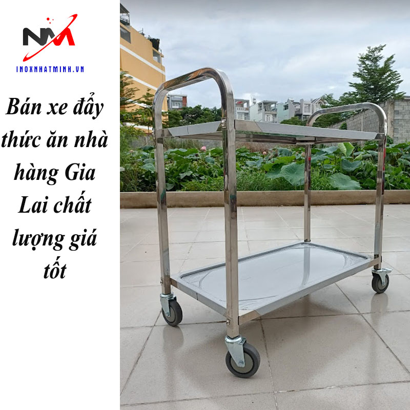 Bán xe đẩy thức ăn nhà hàng Gia Lai chất lượng giá tốt